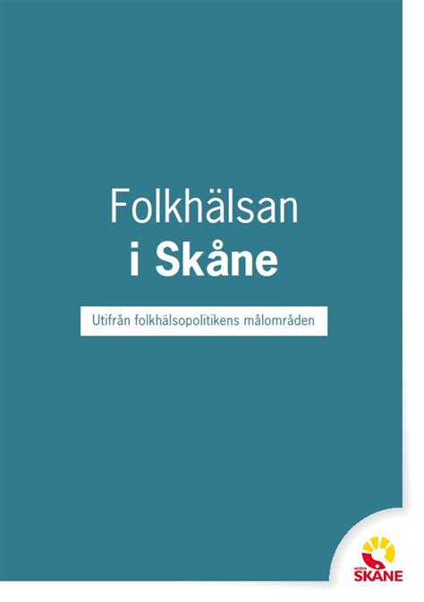 Folkhälsan i Skåne. Folkhälsorapport